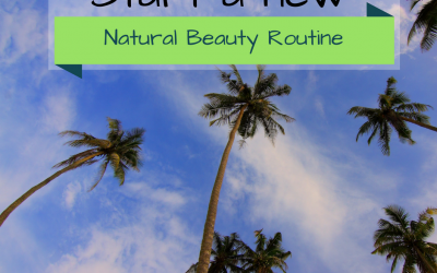 Start a New Natural Beauty Routine