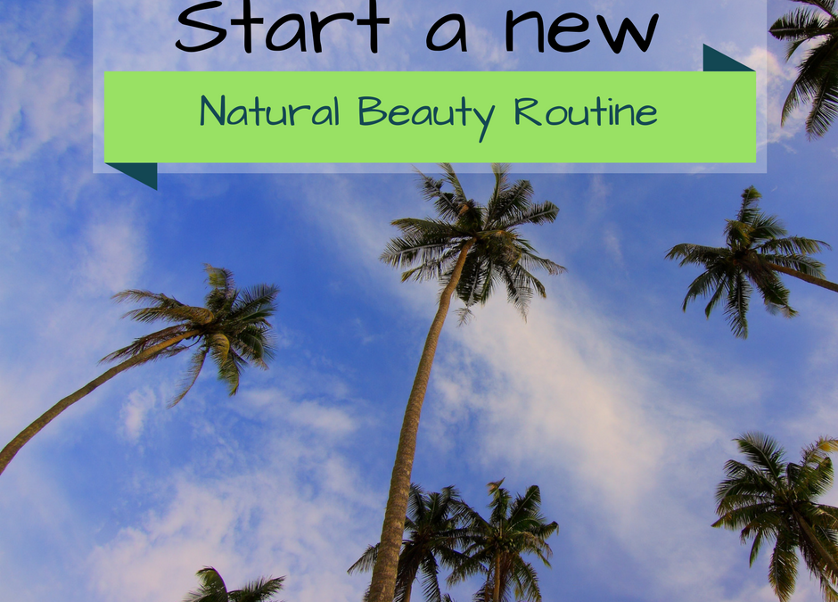 start a new beauty routine natural detox youlosetowin